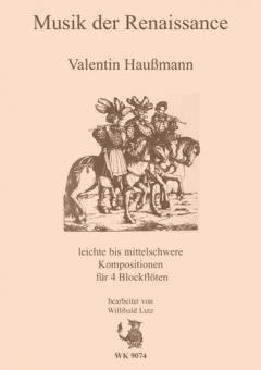 Musik der Renaissance - Valentin Haußmann 