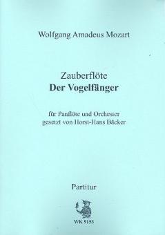 Die Zauberflöte: Der Vogelfänger 