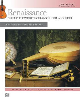 Renaissance: Selected Favorites Transcribed For Guitar 