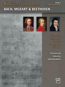 Classics for Students: Bach, Mozart & Beethoven, Book 3 