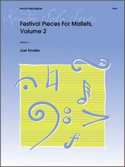 Festival Pieces For Mallets Vol. 2 