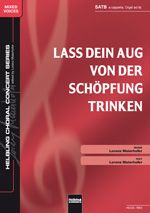 Lass dein Aug von der Schöpfung trinken 