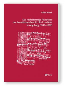Das mehrstimmige Repertoire der Benediktinerabtei St. Ulrich und Afra 
