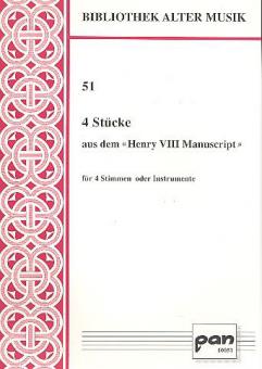 4 Stücke aus dem 'Henry VIII Manuscript' 