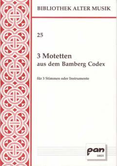3 Motetten aus dem Bamberg Codex 