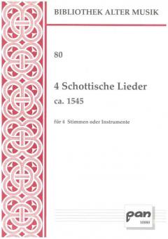 4 Schottische Lieder ca. 1545 