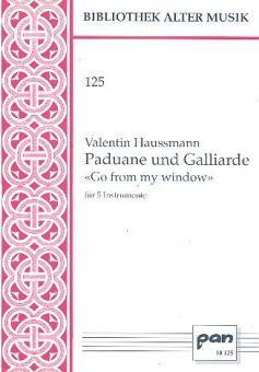Paduane und Galliarde 'Go from my window' 
