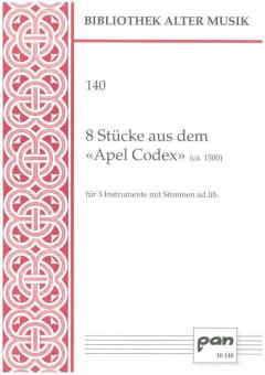 8 Stücke aus dem 'Apel Codex' 