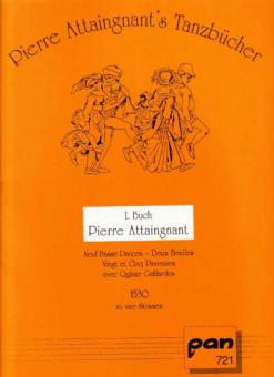 Pierre Attaignant's Tanzbücher 1. Buch 