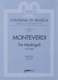 Tre Madrigali a cinque voci 
