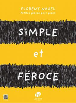 Simple et féroce 