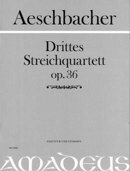 3. Streichquartett in c-moll op. 36 
