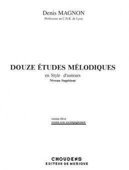 Douze Etudes Melodiques en Style d'Auteurs - Higher Level 
