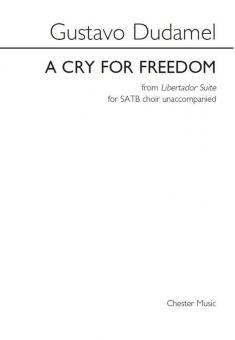 A Cry for Freedom (from Libertador Suite) 
