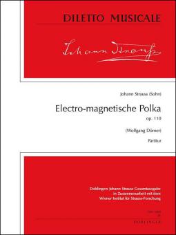 Elektro-magnetische Polka op. 110 