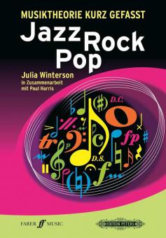 Musiktheorie kurz gefasst: Jazz Rock Pop 