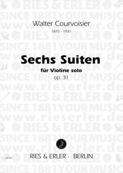 6 Suiten für Violine solo 
