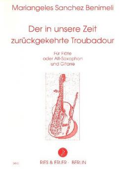 Der in unsere Zeit zurückgekehrte Troubadour 