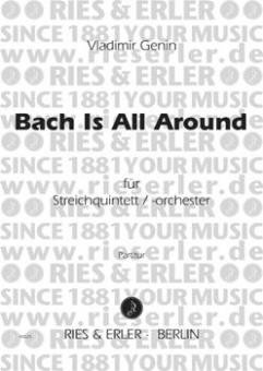 Bach Is All Around 