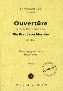 Ouvertüre zu Schillers Trauerspiel Die Braut von Messina op. 162 