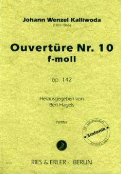 Ouvertüre Nr. 10 f-Moll op. 142 