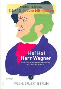 Hoi Ho! Herr Wagner 