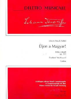 Eljen a Magyar op. 332 