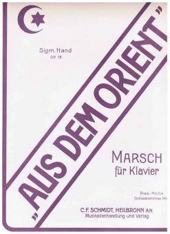 Aus dem Orient op. 18 - Marsch 