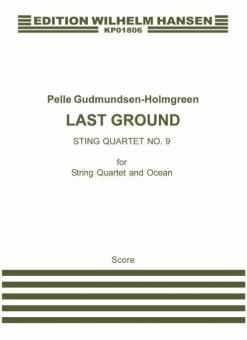 String Quartet No. 9 'Last Ground' 