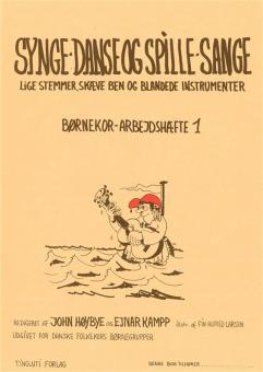 John Høybye & Ejnar Kampp: Synge, Danse Og Spille Sange 