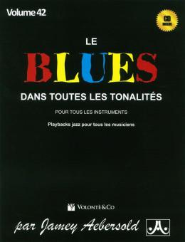 Volume 42: Le Blues Dans Toutes Les Tonalites 