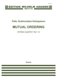 String Quartet No. 13 'Mutual Ordering' 
