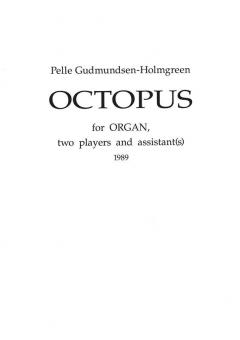 Octopus for Organ, Two Players and Assistant(s) 