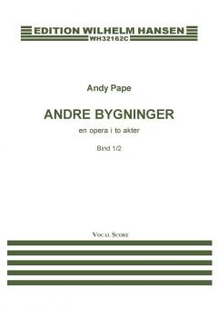 Andre Bygninger - En Opera i 2 Akter 