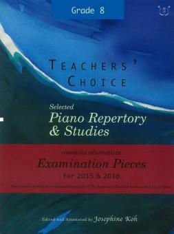 Teachers' Choice Piano Repertory 2015-2016 Grade 8 