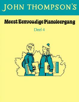 John Thompson's Meest Eenvoudige Pianoleergang: Deel Vier 