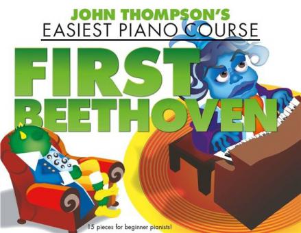 John Thompson's Easiest Piano Course: First Beethoven 
