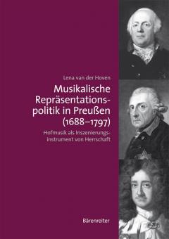 Musikalische Repräsentationspolitik in Preußen (1688-1797) 