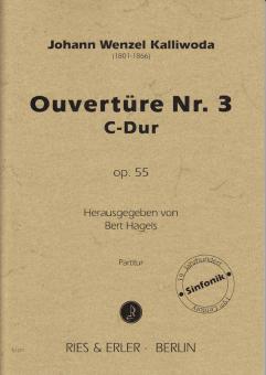 Ouvertüre Nr. 3 C-Dur op. 55 