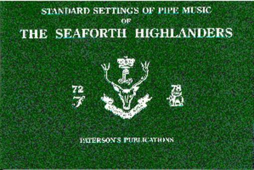 Standard Settings Of Pipe Music Of The Seaforth Highlanders 