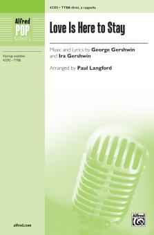 Love Is Here To Stay 