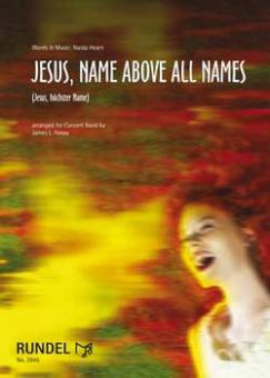 Jesus, Name Above All Names 