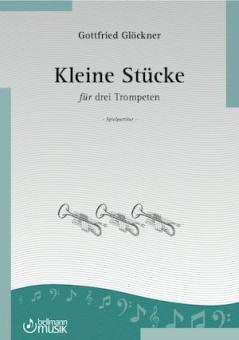 Kleine Stücke für drei Trompeten 