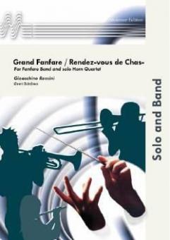 Grand Fanfare / Rendez-vous de Chasse (Fanfarenorchester) 