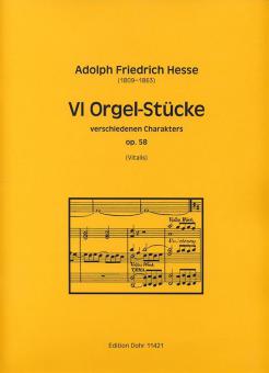 VI Orgel-Stücke 