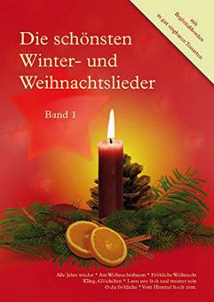 Die schönsten Winter- und Weihnachtslieder Band 1 
