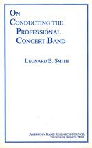 On Conducting The Professional Concert Band 