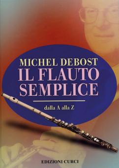 Il flauto semplice dalla A alla Z 