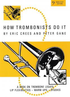 How Trombonists Do It 