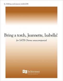 Bring a Torch, Jeannette, Isabella! 